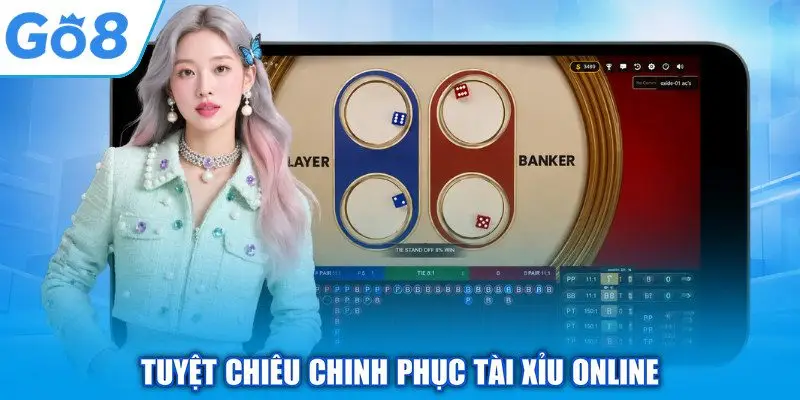 Tài Xỉu Trực Tuyến - Hành Trình Chinh Phục Xúc Xắc Tại GO8 3 Tuyệt chiêu chinh phục tài xỉu online